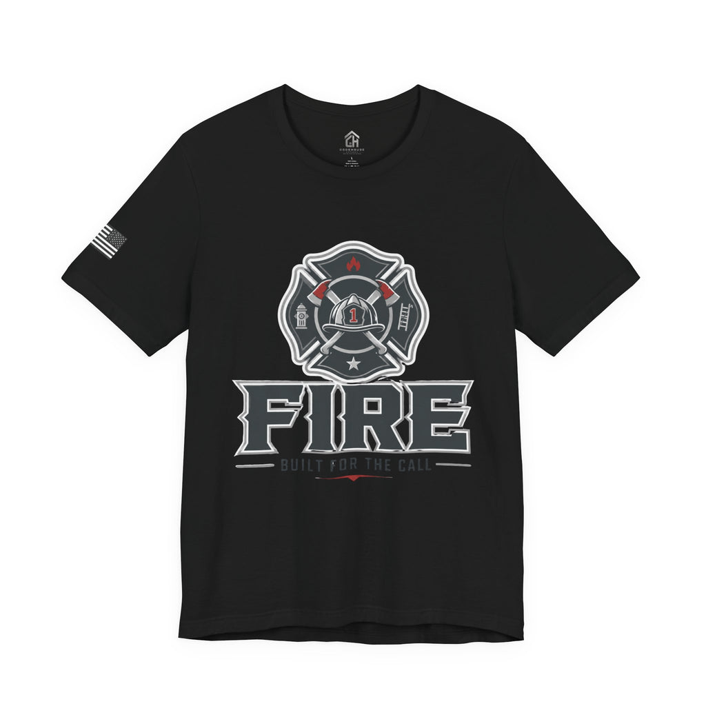 Built for the Call Firefighter Tee