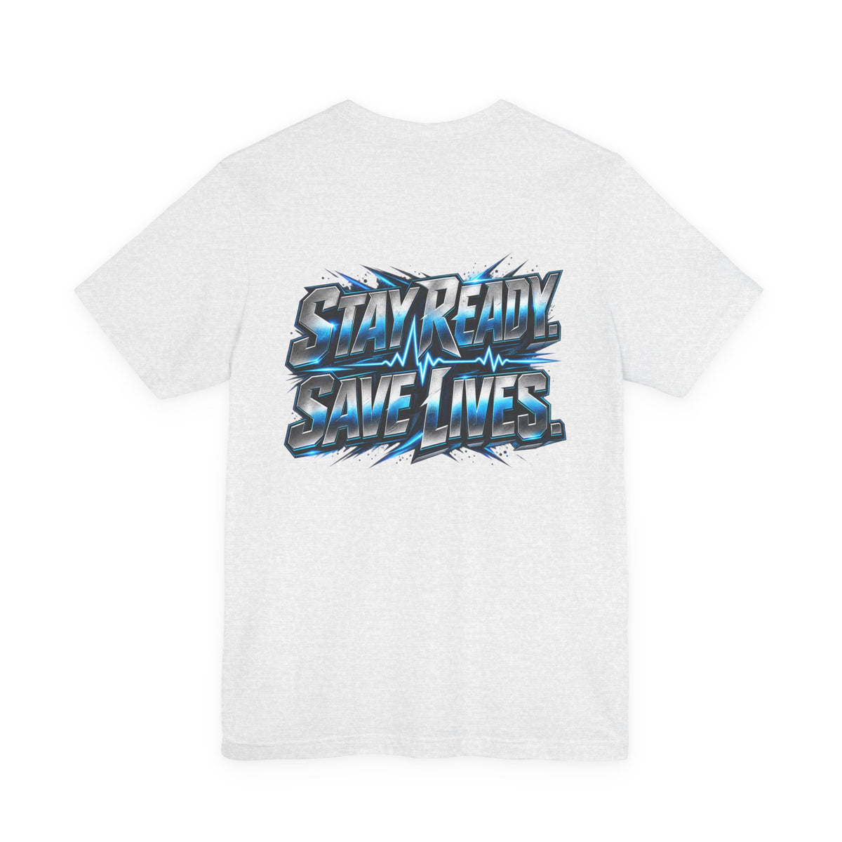 EMS "Stay Ready Save Lives" T‑Shirt