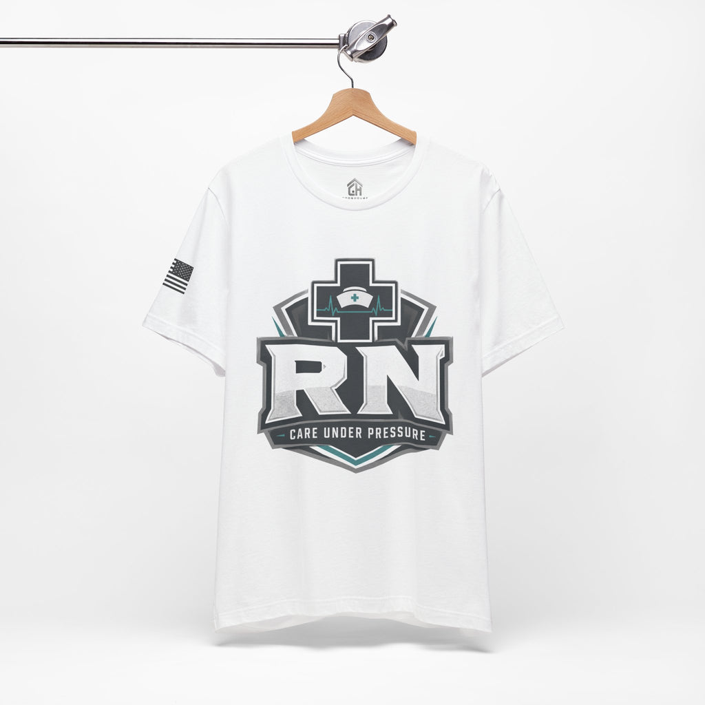 Care Under Pressure RN Tee