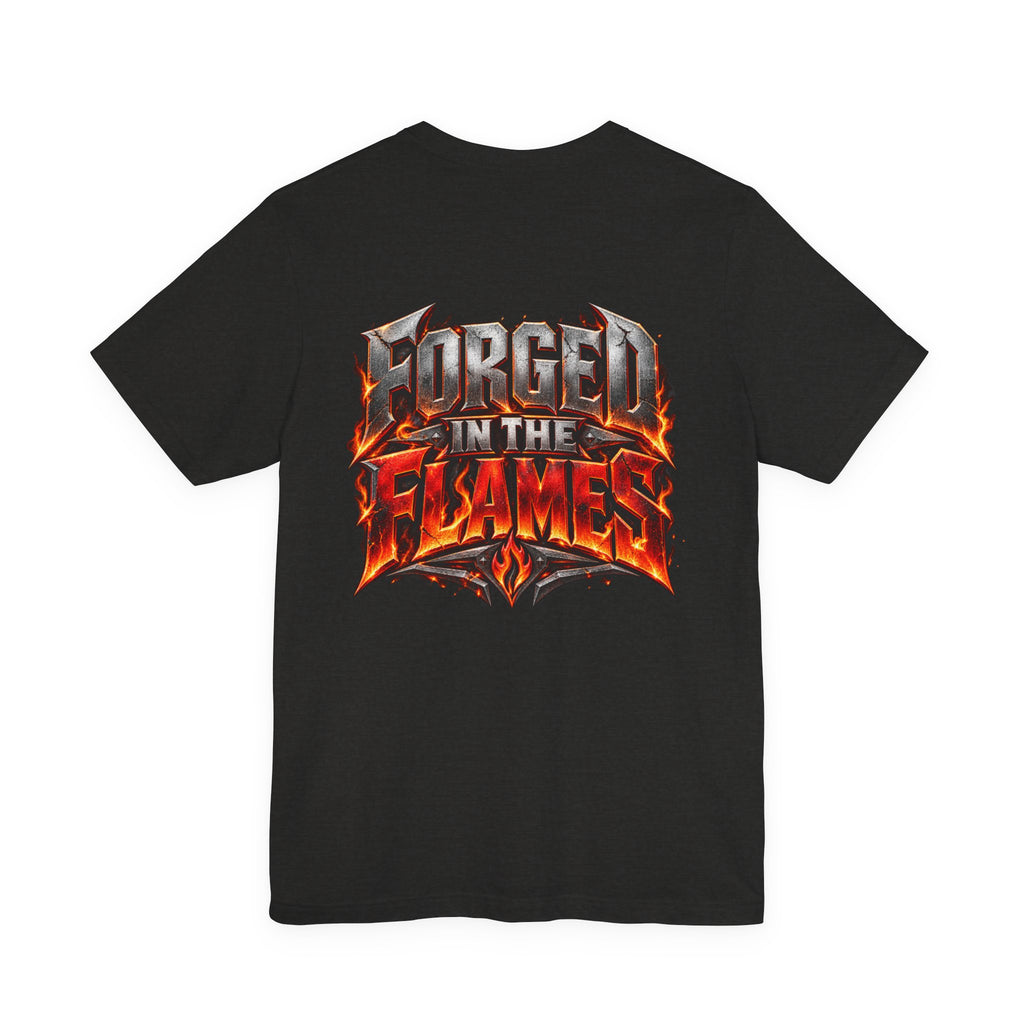 Fire Fighter "Forged in the Flames" T-Shirt
