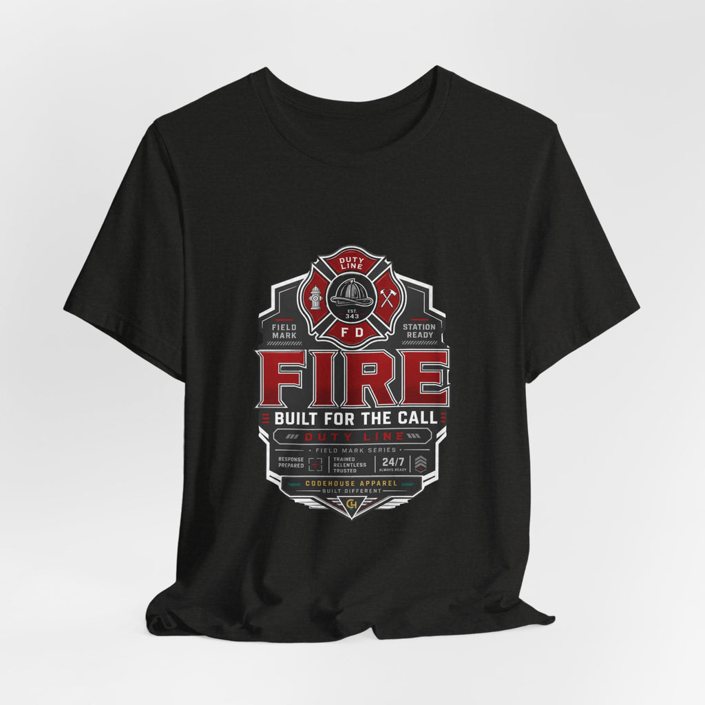 Built for the Call Firefighter Tee