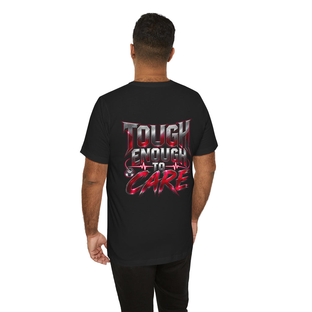 RN "Tough Enough to Care" T-Shirt