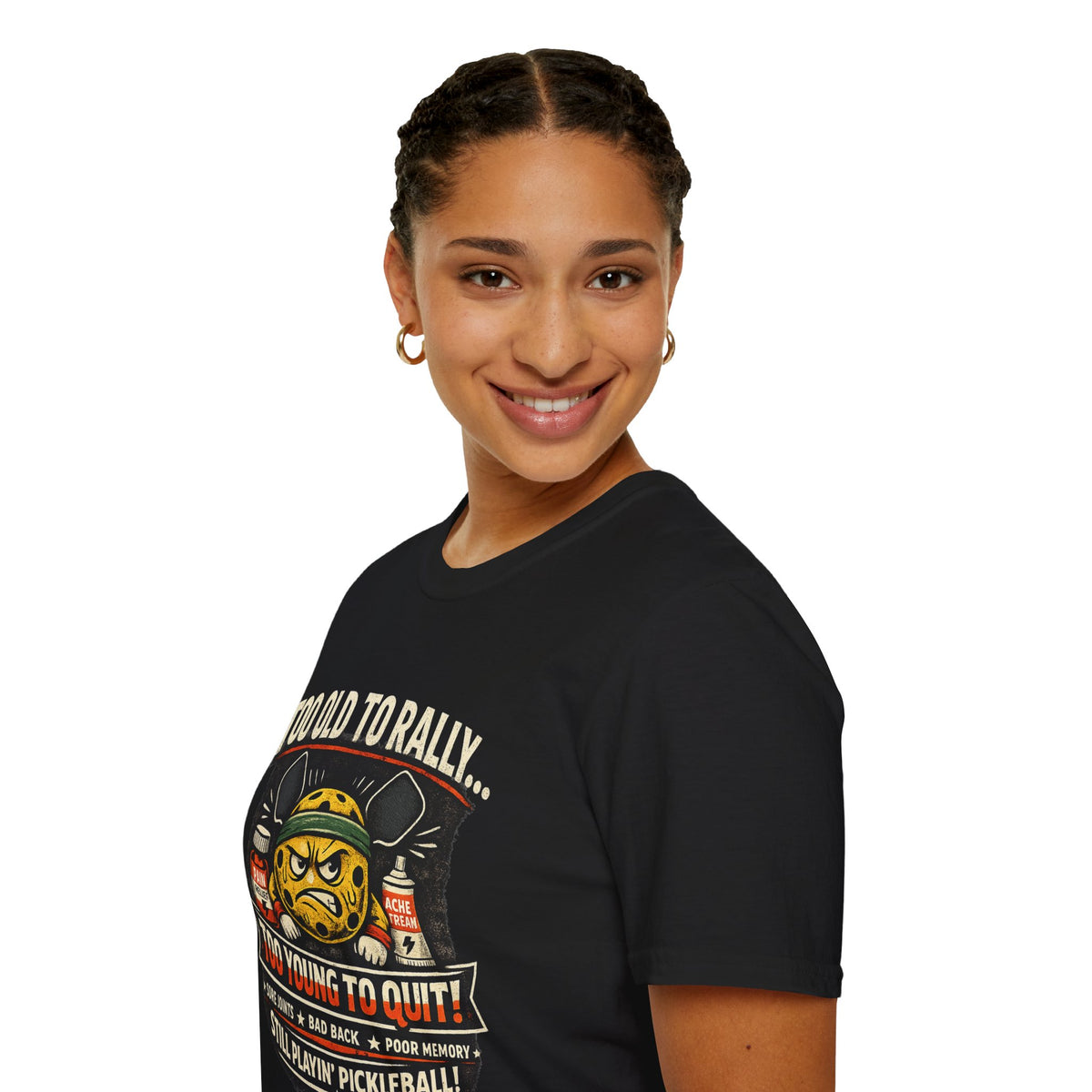 Too Old to Rally, Too Young to Quit Pickleball T-Shirt