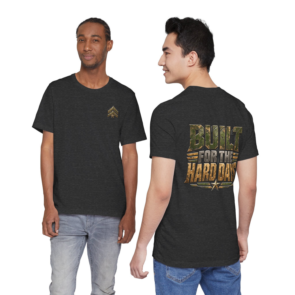Military "Built for the Hard Days" T-Shirt