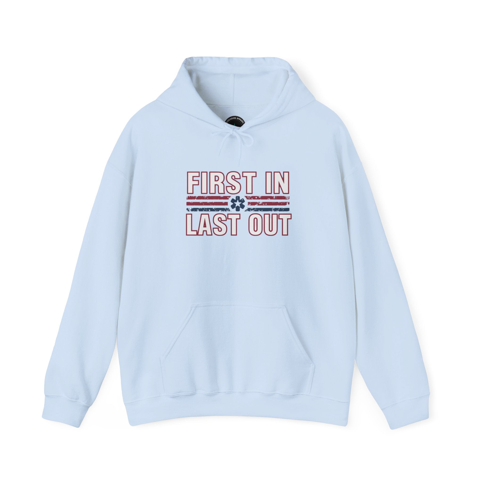 First In Last Out Hoodie — EMT/Paramedic firefighters Rescue Crew Hooded Sweatshirt