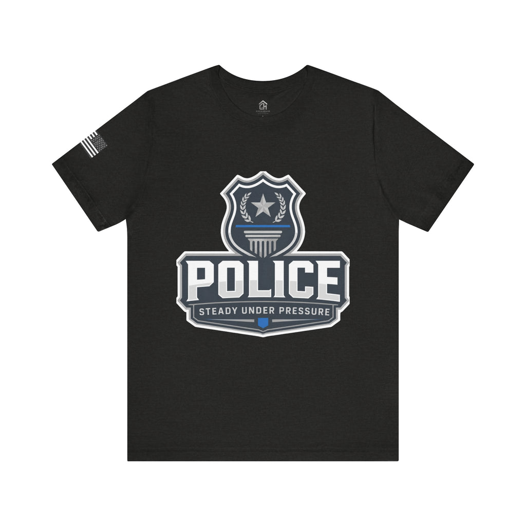 Police Shield T-Shirt — "Steady Under Pressure" Thin Blue Line Tribute