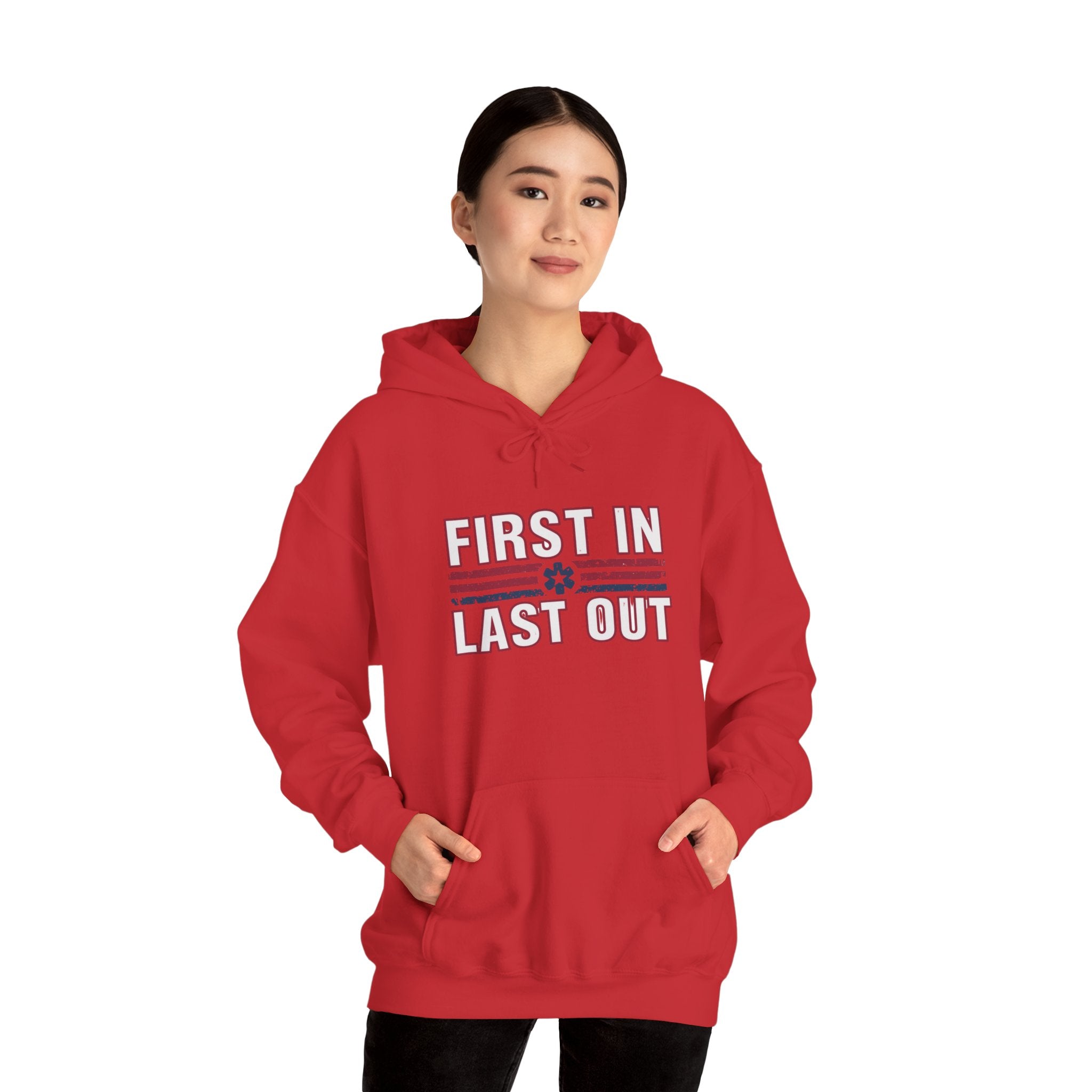 First In Last Out Hoodie — EMT/Paramedic firefighters Rescue Crew Hooded Sweatshirt