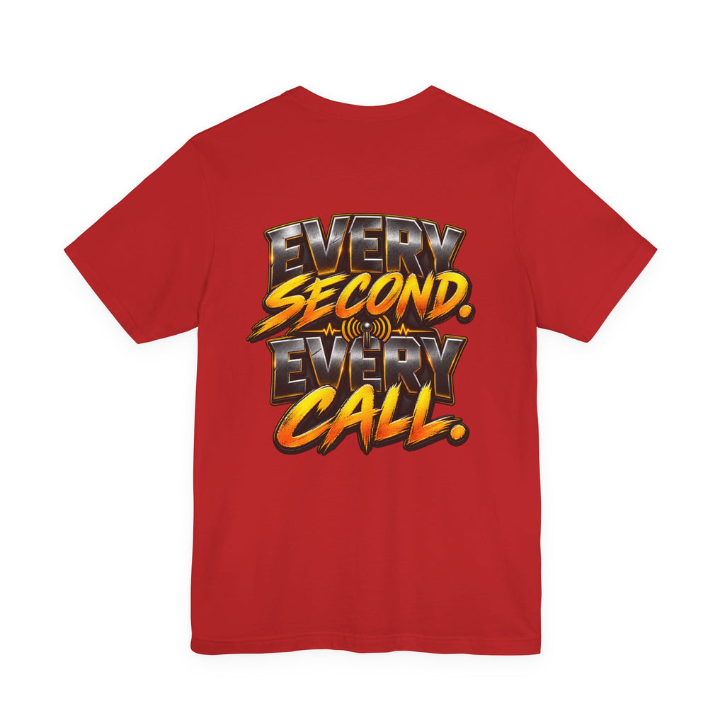 Dispatch "Every Second, Every" Call T‑Shirt