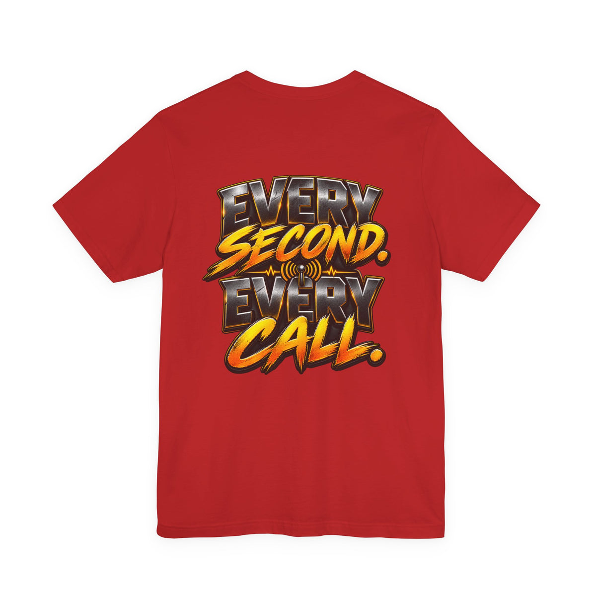 Dispatch "Every Second, Every" Call T‑Shirt