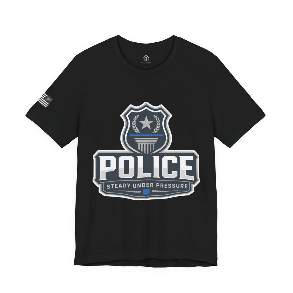 Police Shield T-Shirt — "Steady Under Pressure" Thin Blue Line Tribute