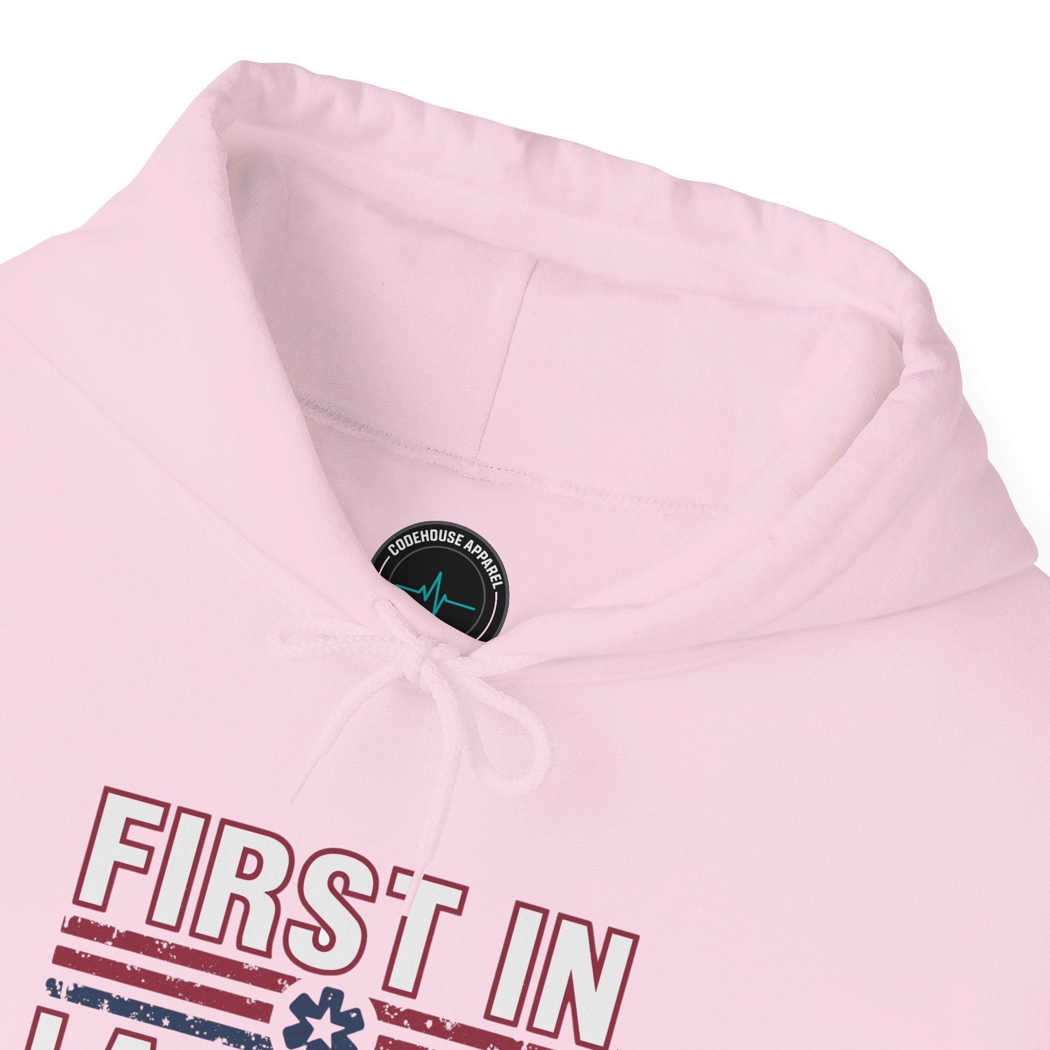 First In Last Out Hoodie — EMT/Paramedic firefighters Rescue Crew Hooded Sweatshirt