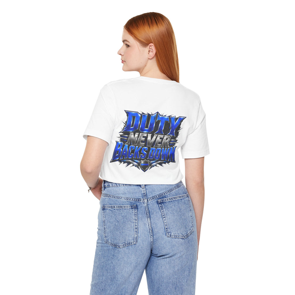 Police "Duty Never Backs Down" T-Shirt