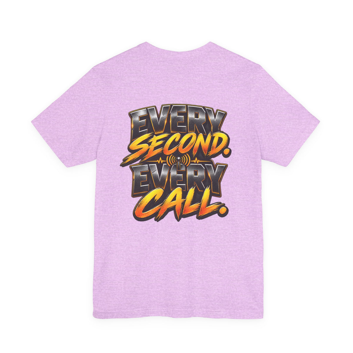 Dispatch "Every Second, Every" Call T‑Shirt