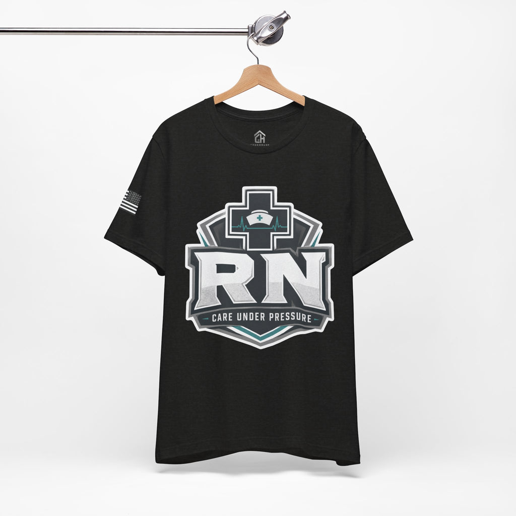 Care Under Pressure RN Tee