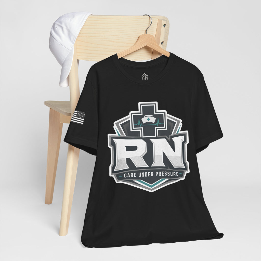 Care Under Pressure RN Tee