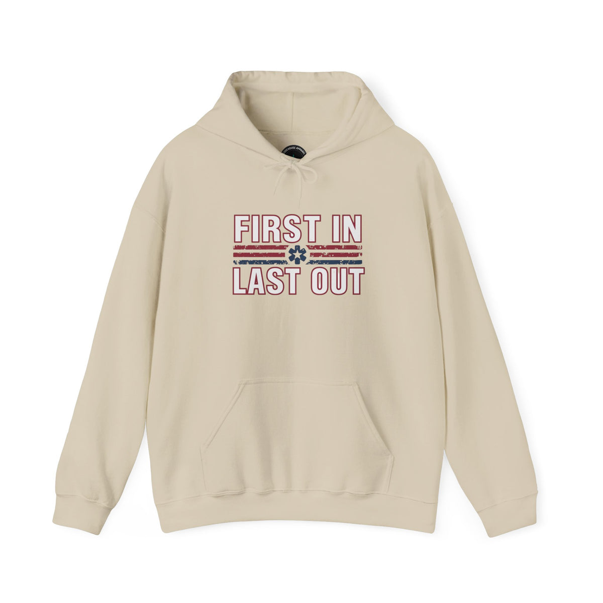 First In Last Out Hoodie — EMT/Paramedic firefighters Rescue Crew Hooded Sweatshirt