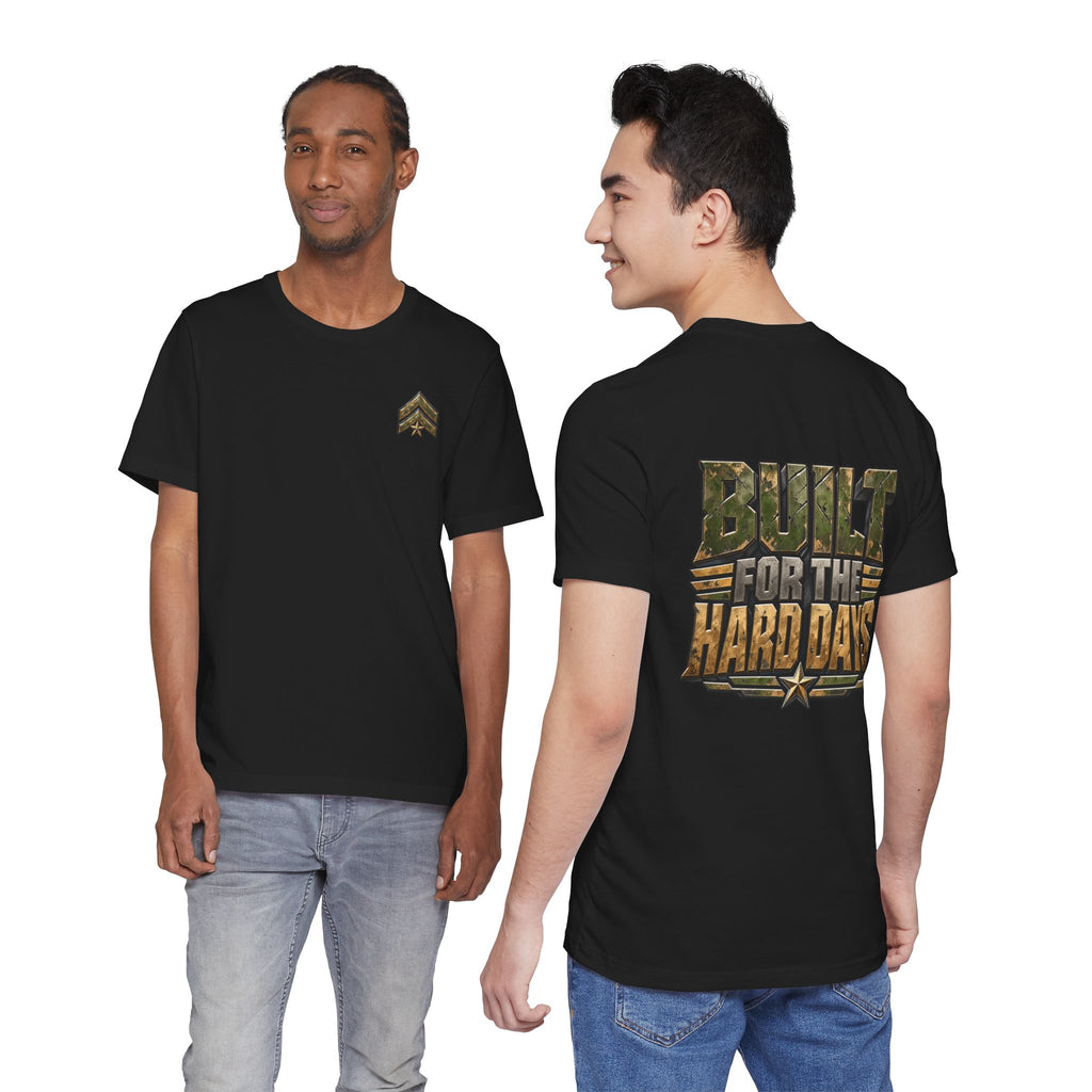 Military "Built for the Hard Days" T-Shirt