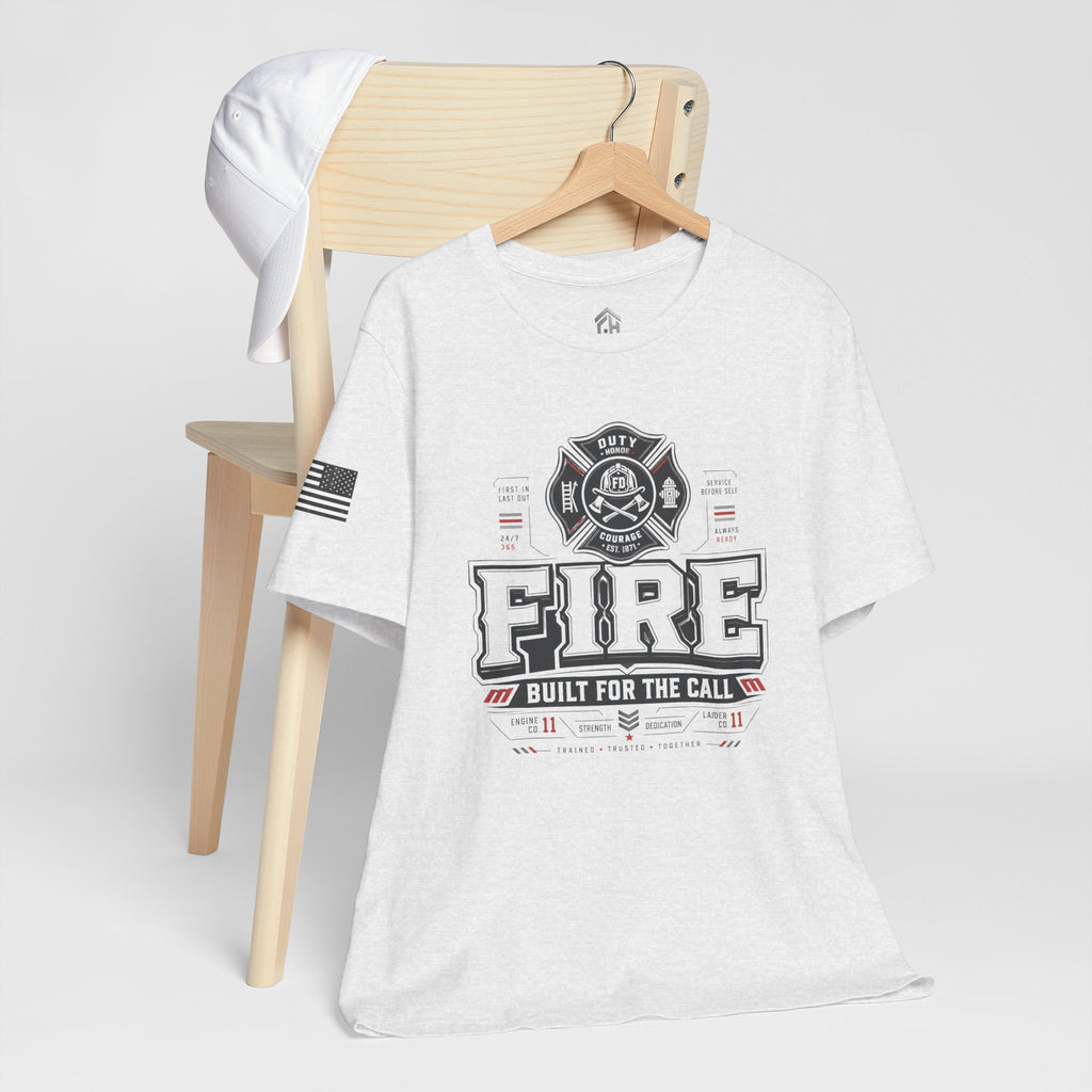 FIRE: Built for the Call Tee