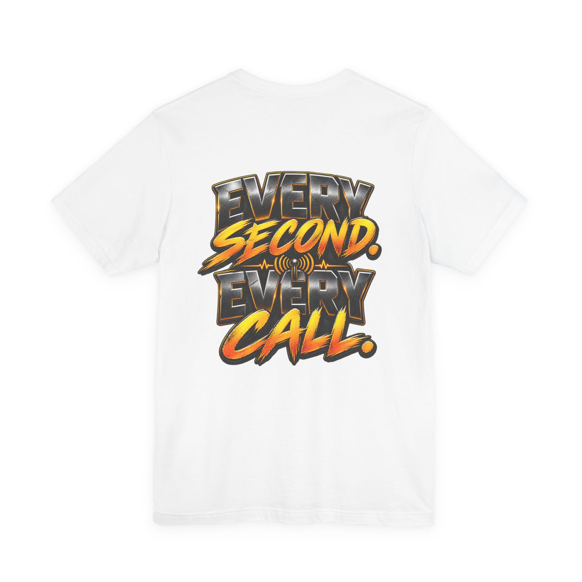 Dispatch "Every Second, Every" Call T‑Shirt