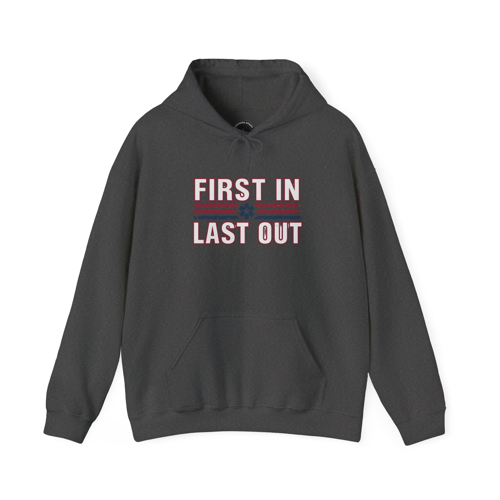 First In Last Out Hoodie — EMT/Paramedic firefighters Rescue Crew Hooded Sweatshirt