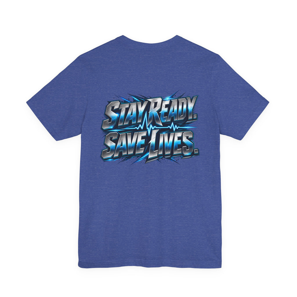 EMS "Stay Ready Save Lives" T‑Shirt