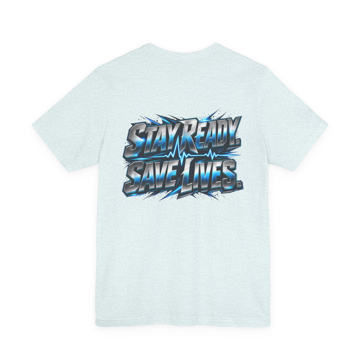 EMS "Stay Ready Save Lives" T‑Shirt