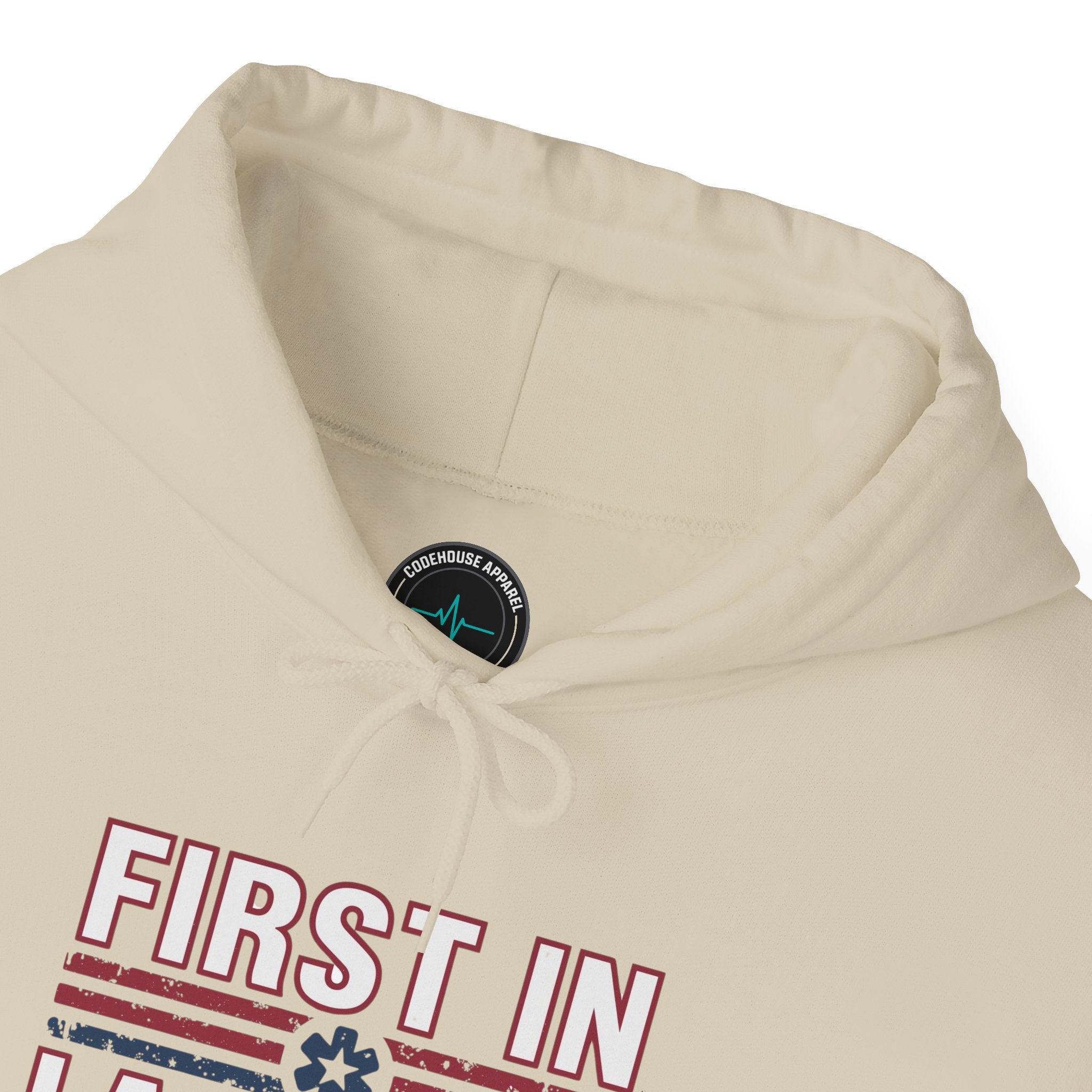 First In Last Out Hoodie — EMT/Paramedic firefighters Rescue Crew Hooded Sweatshirt
