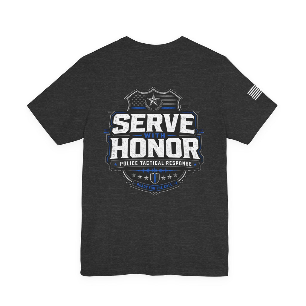 Serve With Honor Police T‑Shirt — Tactical Response Badge Tee
