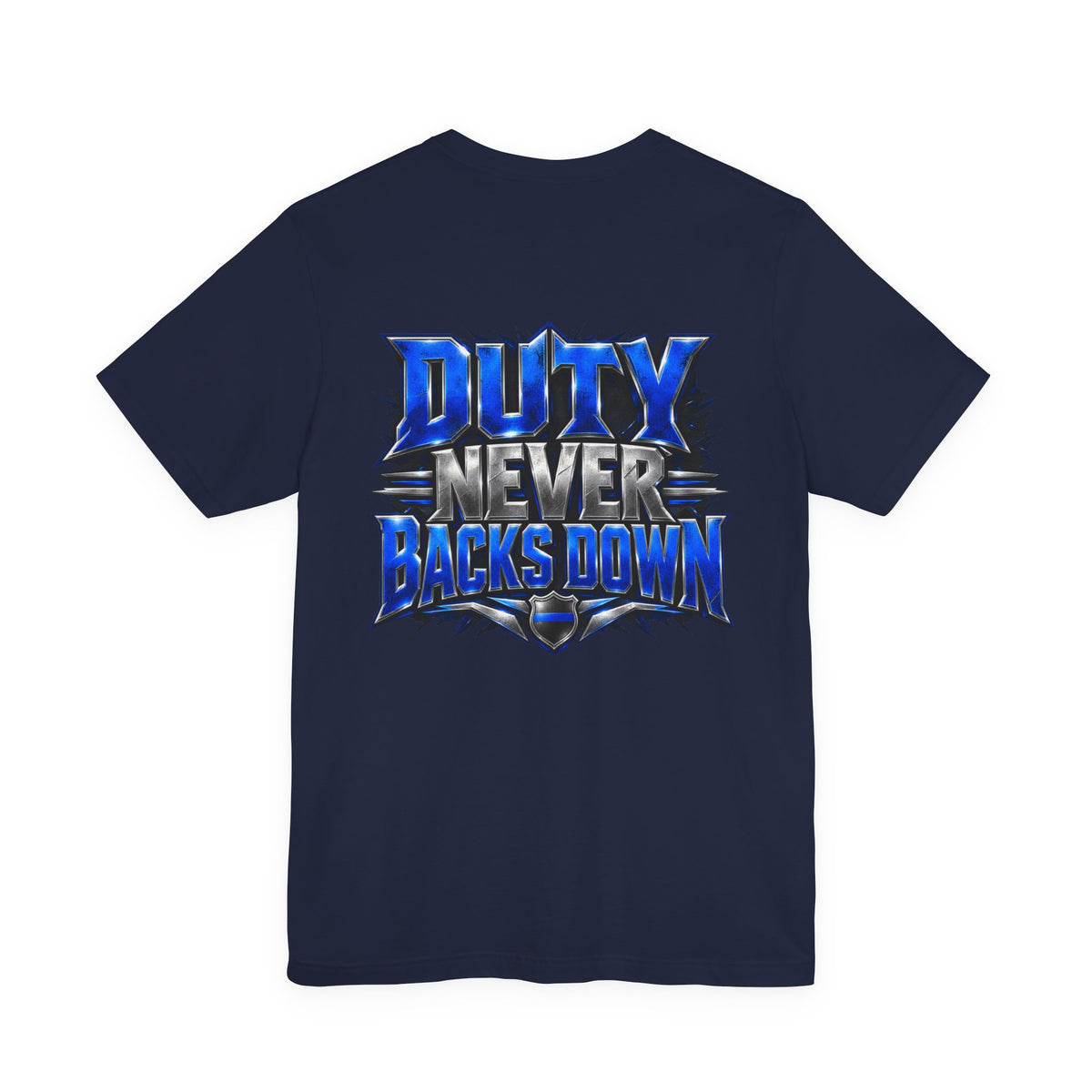 Police "Duty Never Backs Down" T-Shirt