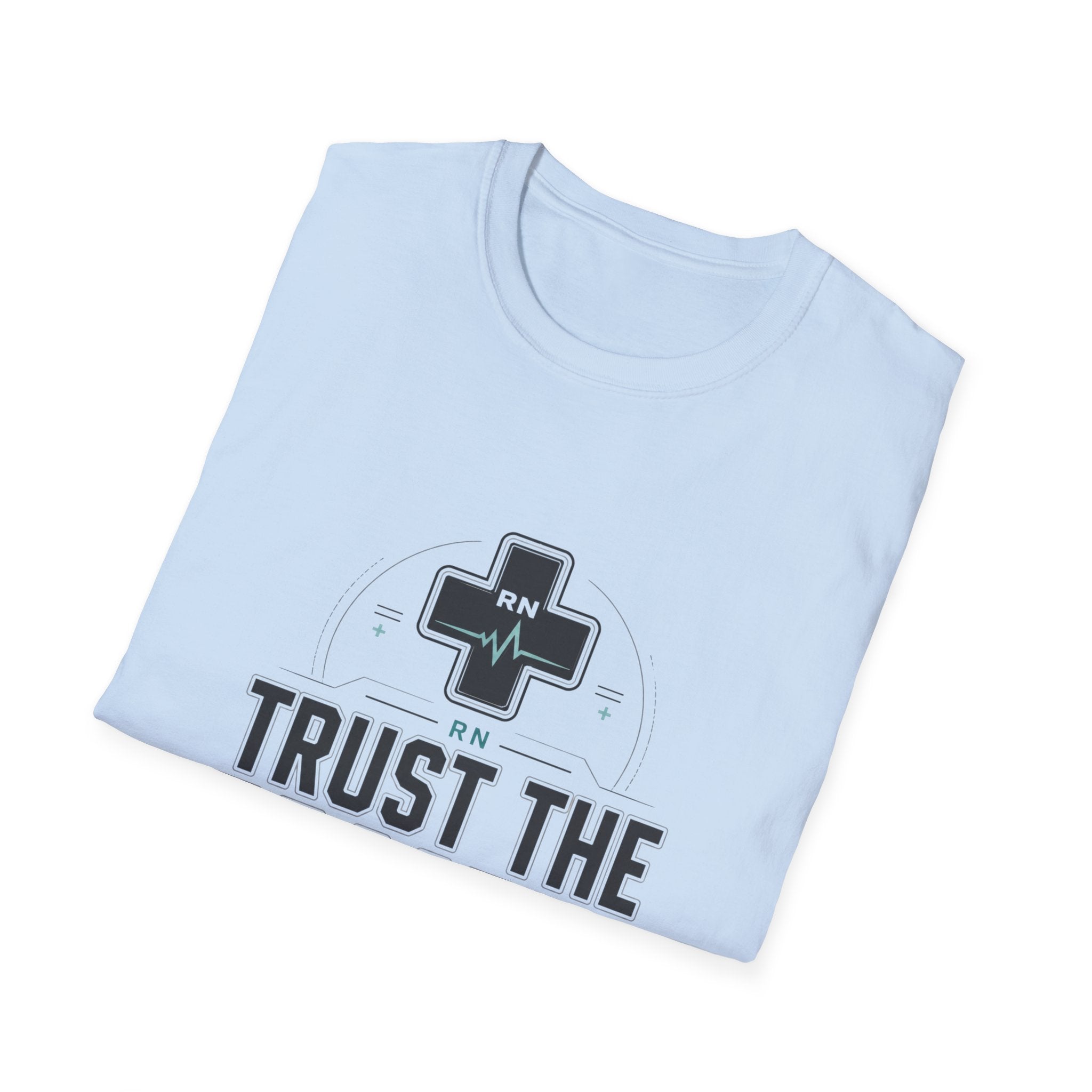 RN 'Trust the Process' T-Shirt — Registered Nurse Inspirational Tee
