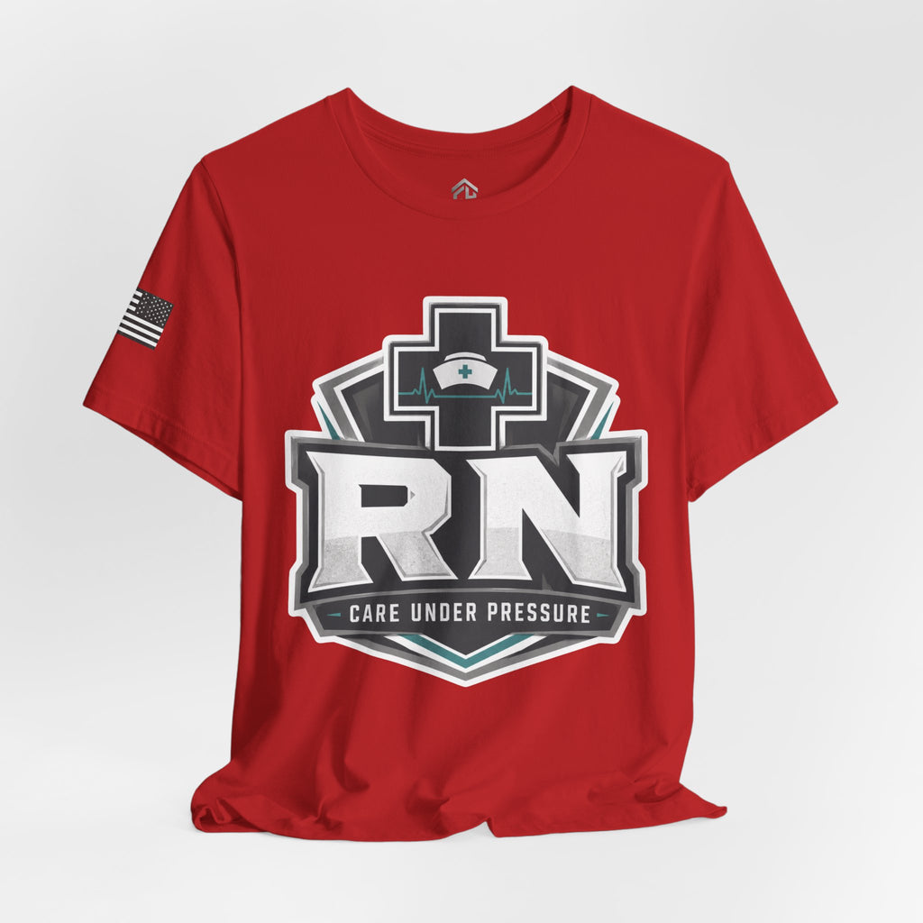 Care Under Pressure RN Tee