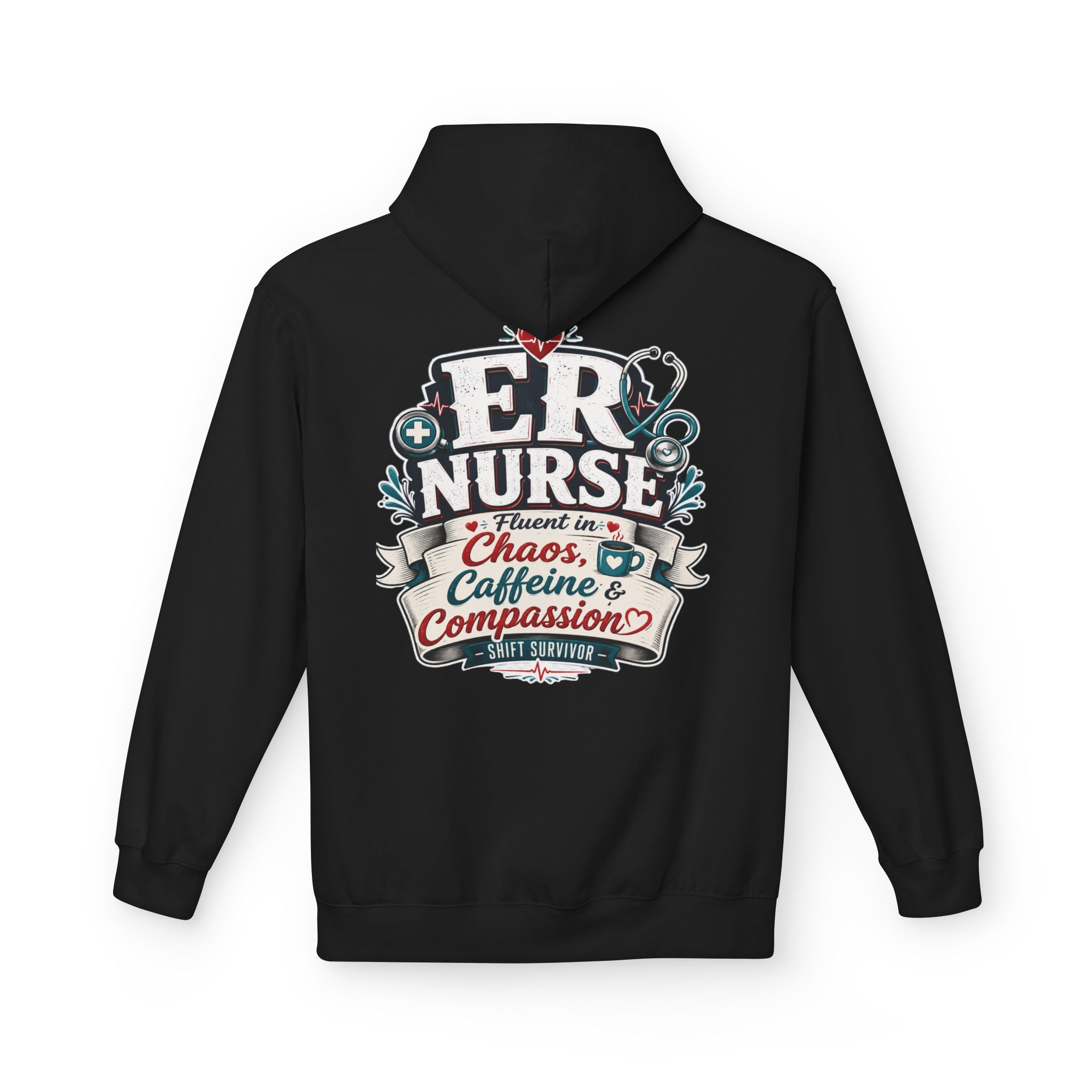 ER Nurse Hoodie - "Present in Chaos, Fueled by Caffeine & Compassion" Medical Staff Pullover