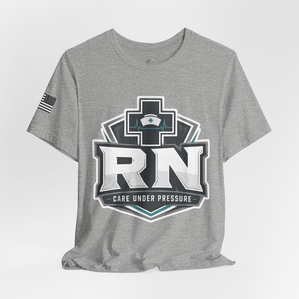 Care Under Pressure RN Tee
