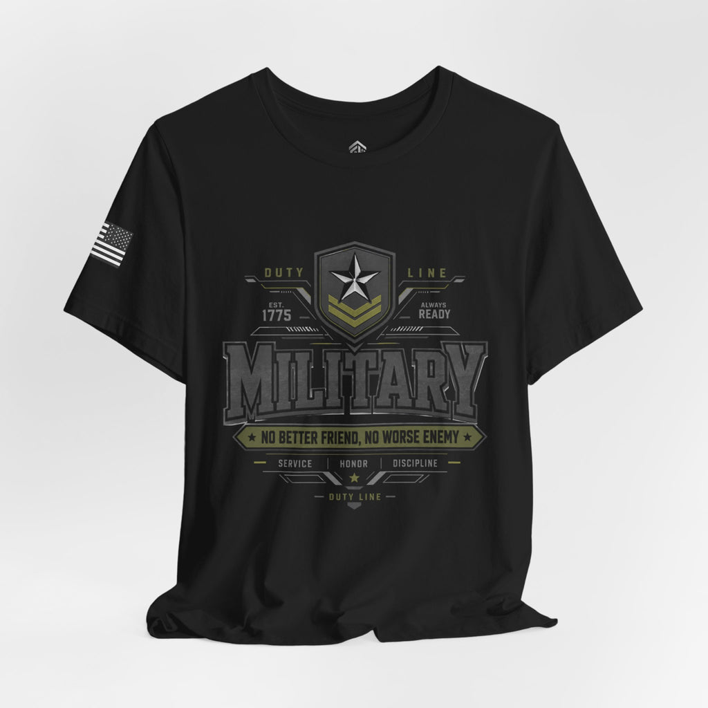 Military Graphic Tee — "No Better Friend, No Worse Enemy" Patriotic Crewneck