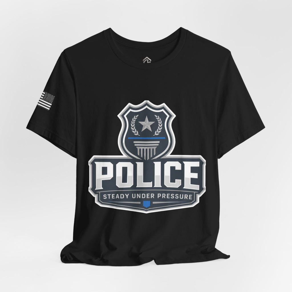 Police Shield T-Shirt — "Steady Under Pressure" Thin Blue Line Tribute