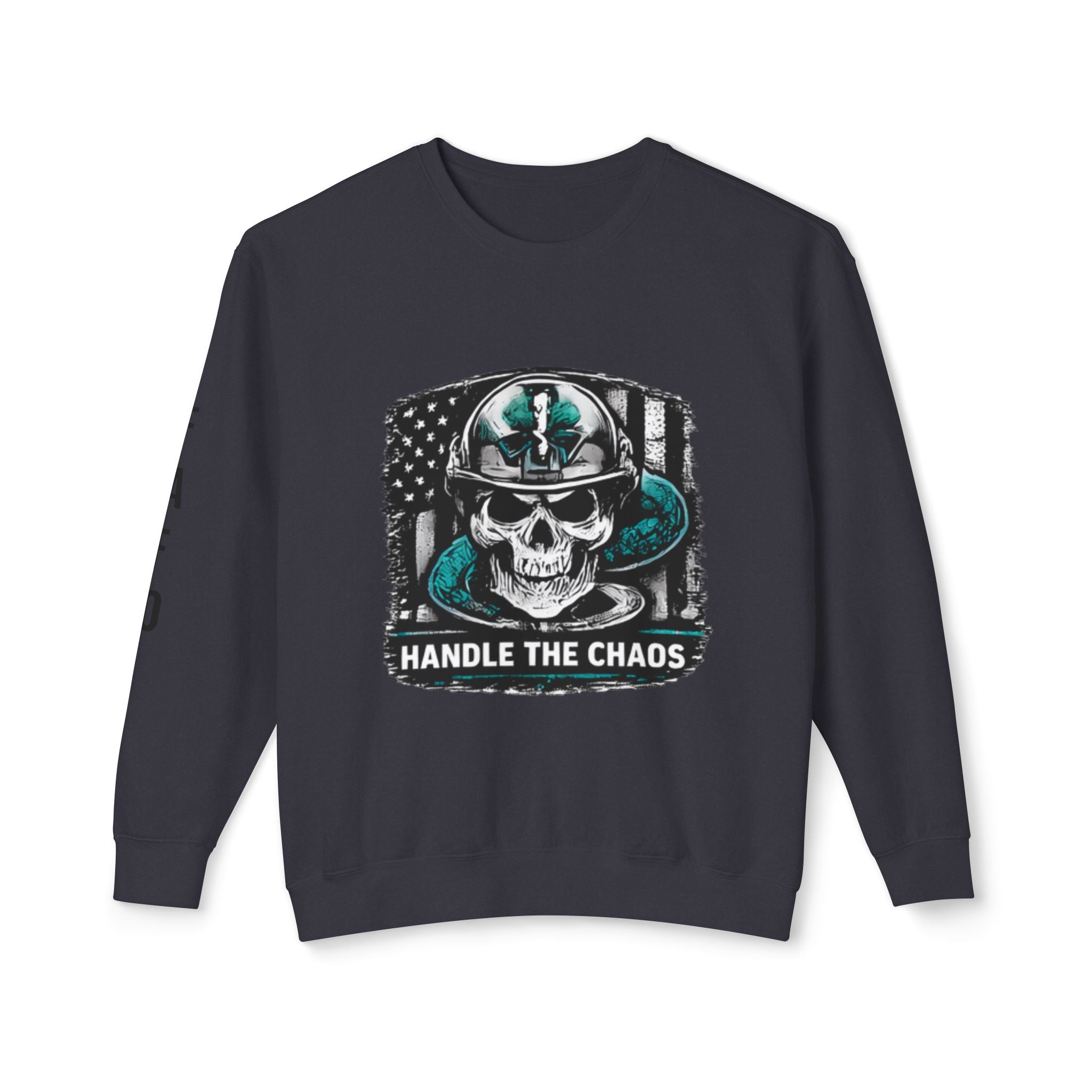 Handle The Chaos Sweatshirt — Military Skull Flag Crewneck