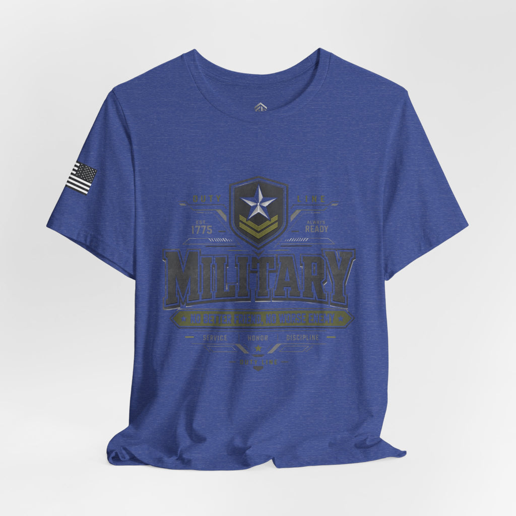 Military Graphic Tee — "No Better Friend, No Worse Enemy" Patriotic Crewneck