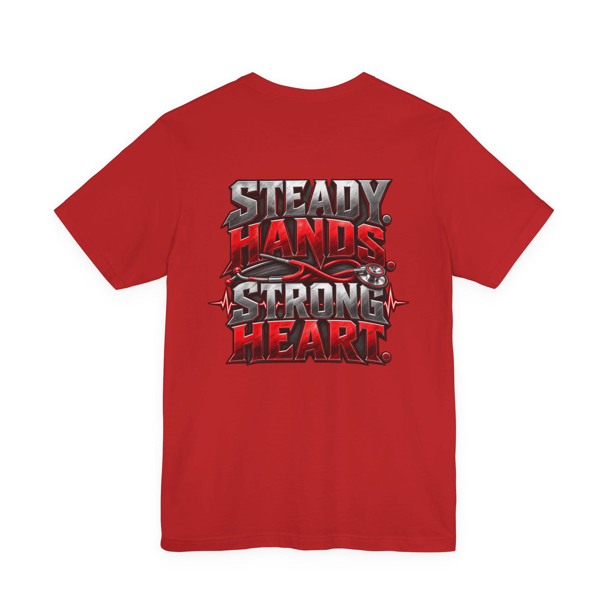 RN Steady Hands Strong Heart T-Shirt