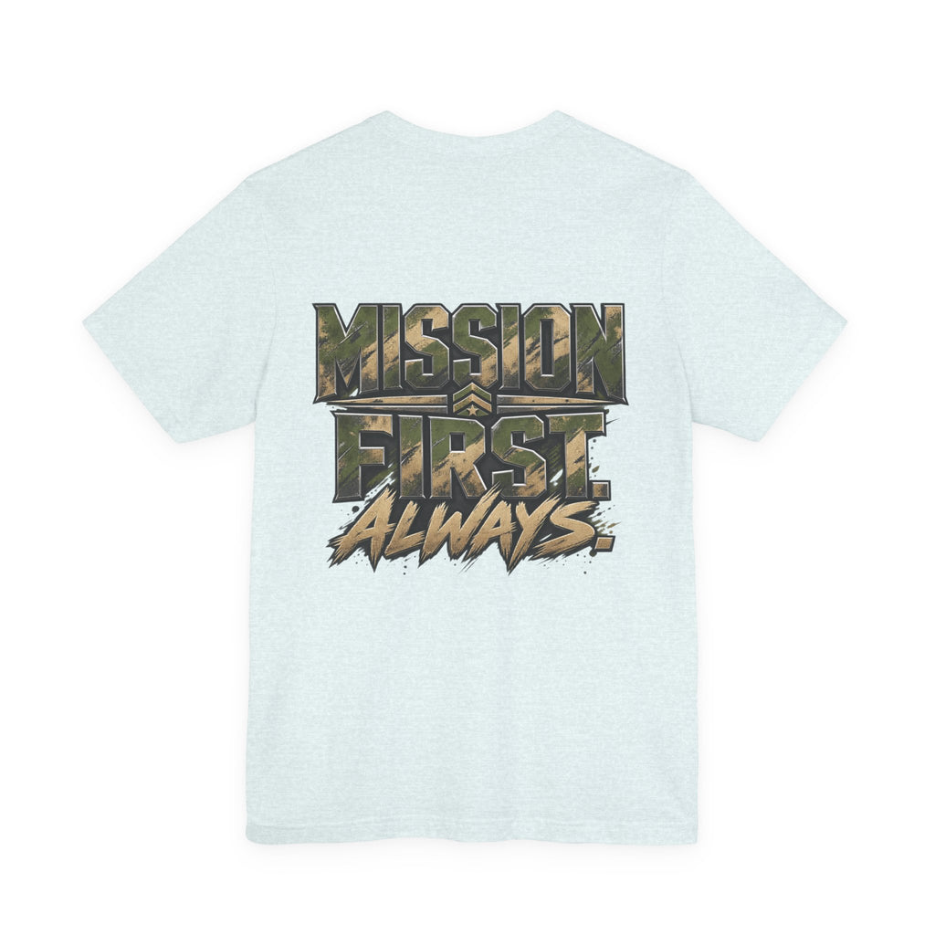Military "Mission First Always" T-Shirt