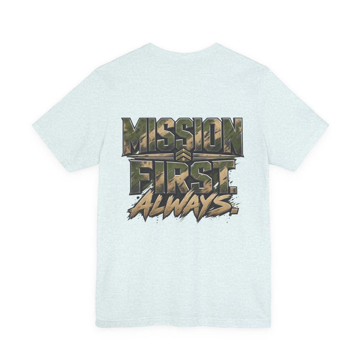 Military "Mission First Always" T-Shirt