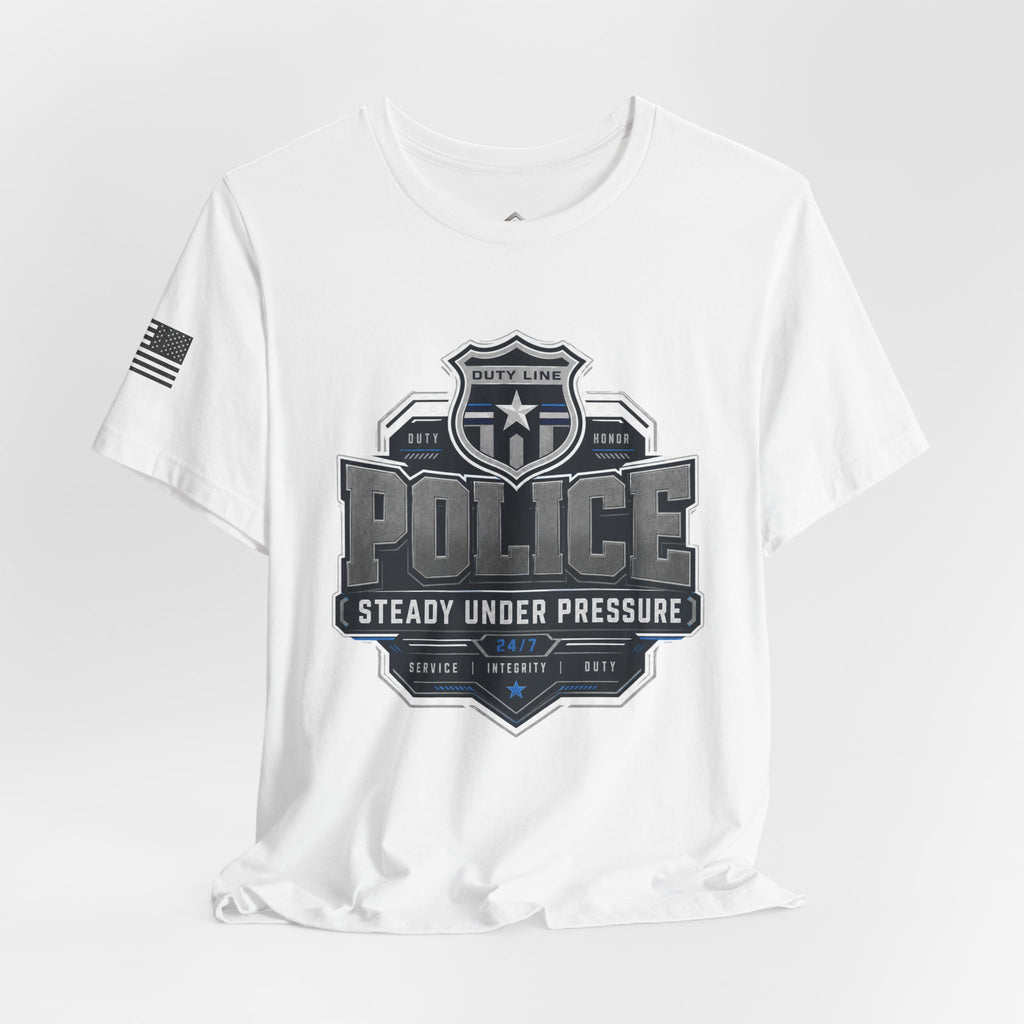 Steady Under Pressure Law Enforcement Tee
