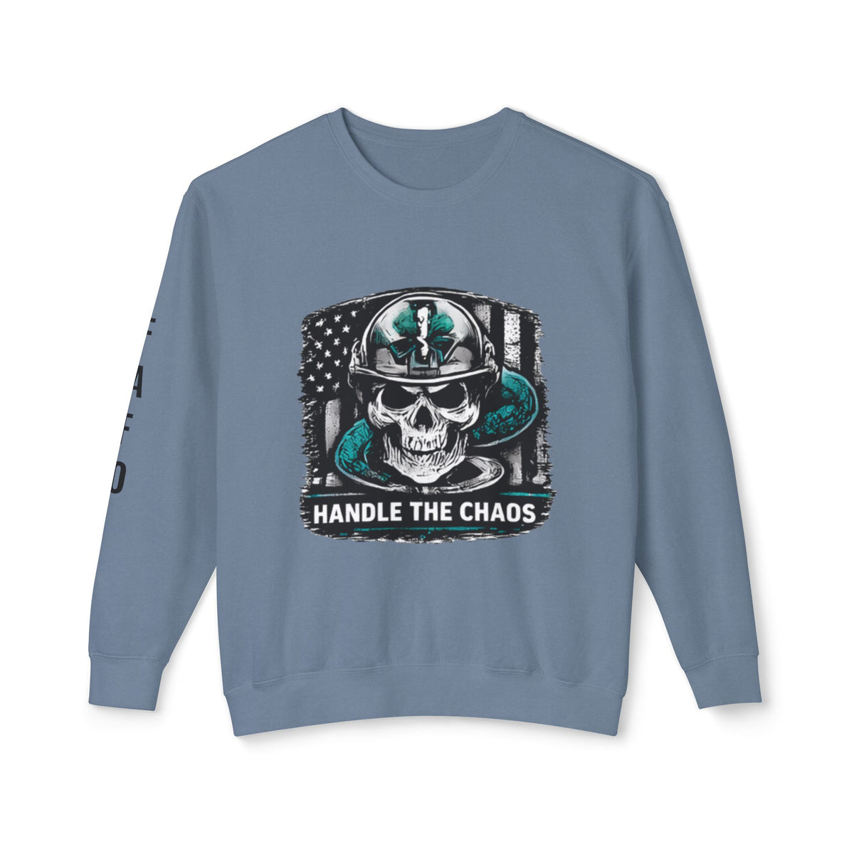 Military Handle The Chaos Sweatshirt
