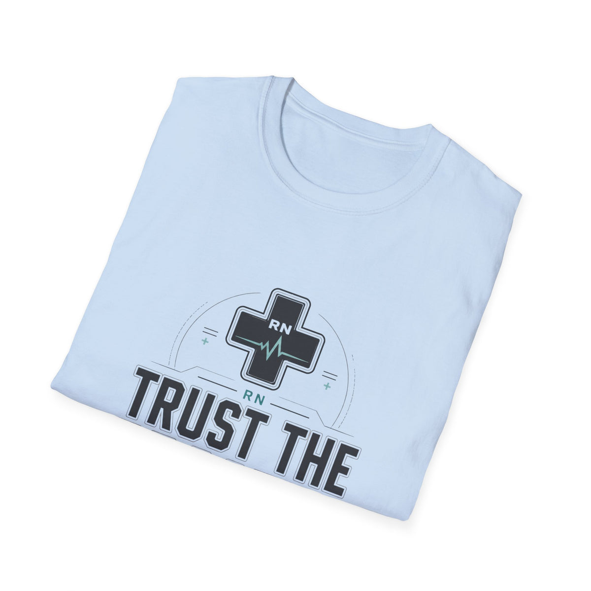 Trust the Process RN Tee