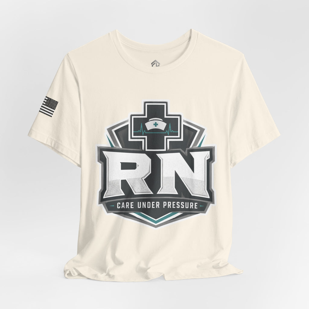 Care Under Pressure RN Tee
