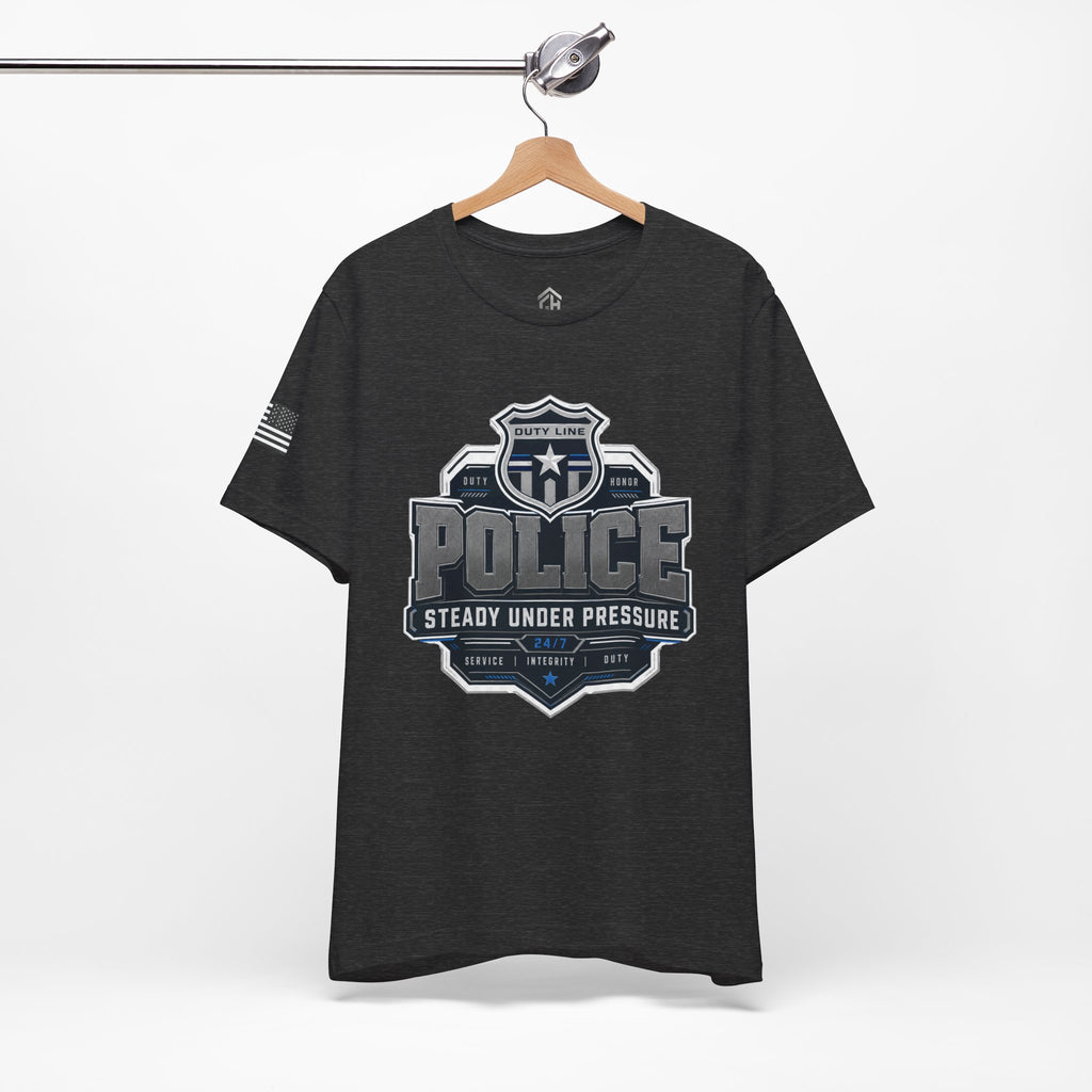 Steady Under Pressure Law Enforcement Tee