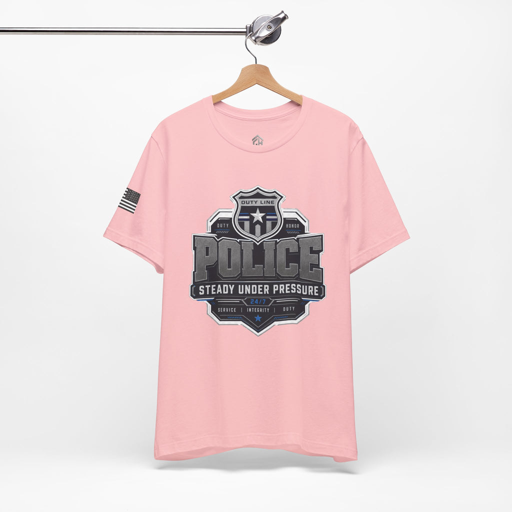 Steady Under Pressure Law Enforcement Tee