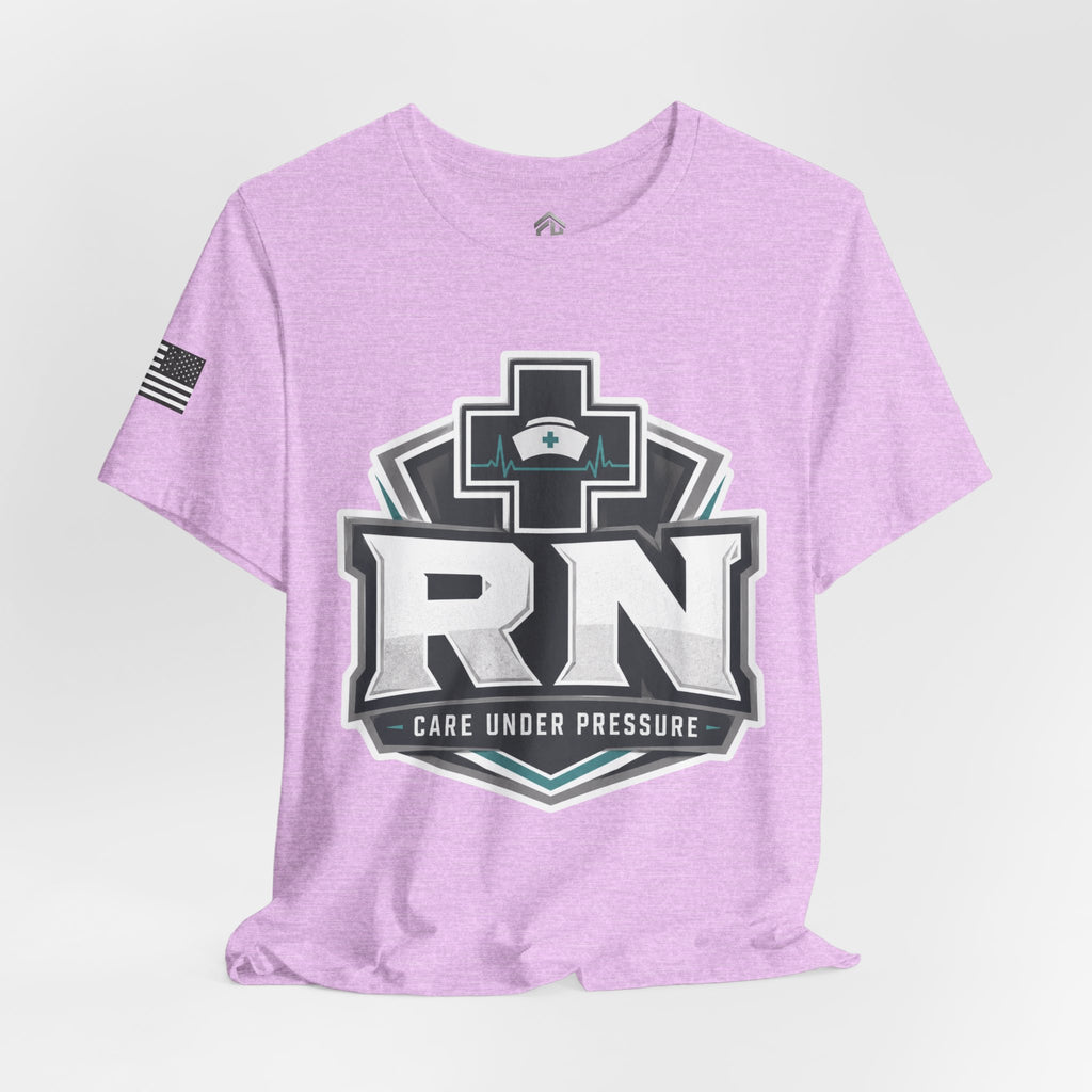 Care Under Pressure RN Tee