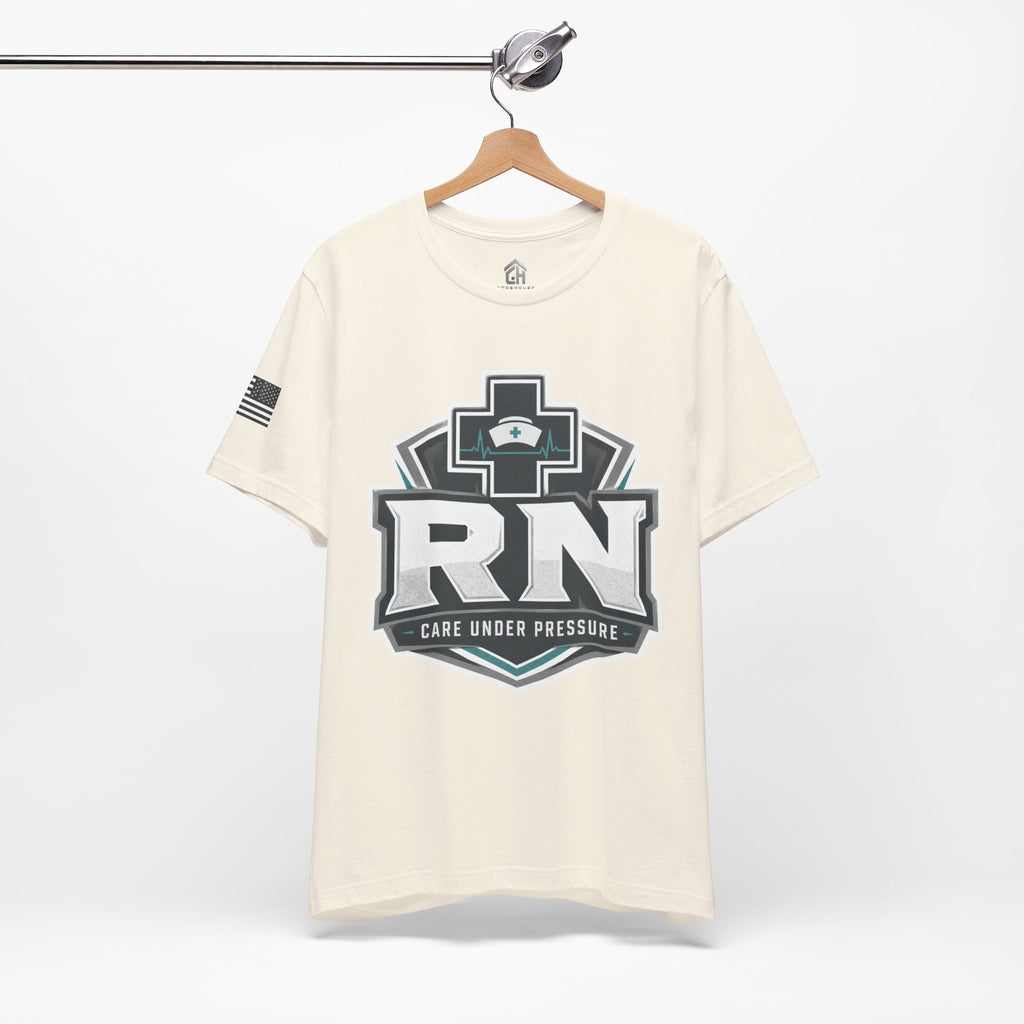 Care Under Pressure RN Tee