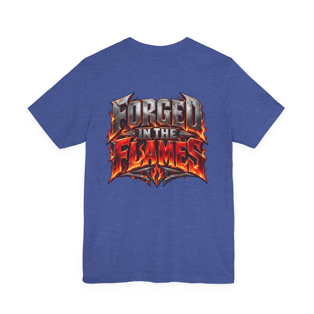 Fire Fighter "Forged in the Flames" T-Shirt