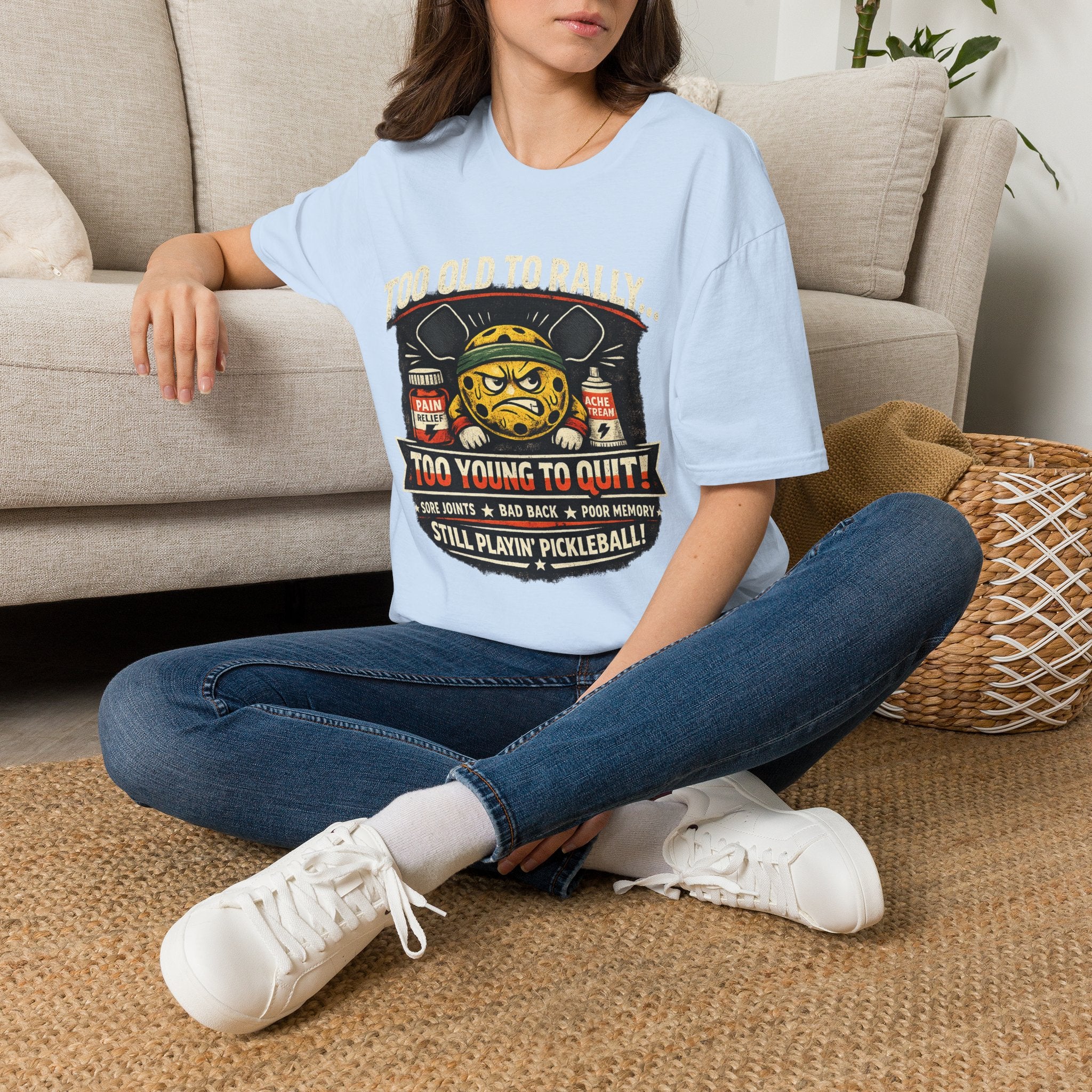 Too Old to Rally, Too Young to Quit Pickleball T-Shirt